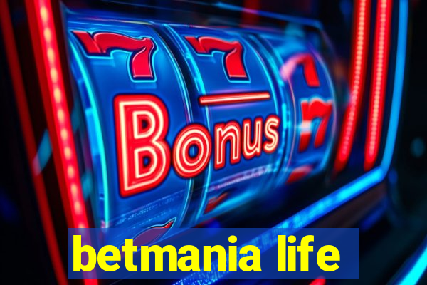 betmania life